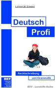 Cover-Bild zum Titel 'Deutsch Profi' von 'Lothar W. Schmidt'