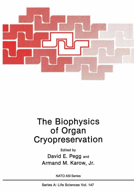The Biophysics of Organ Cryopreservation - 