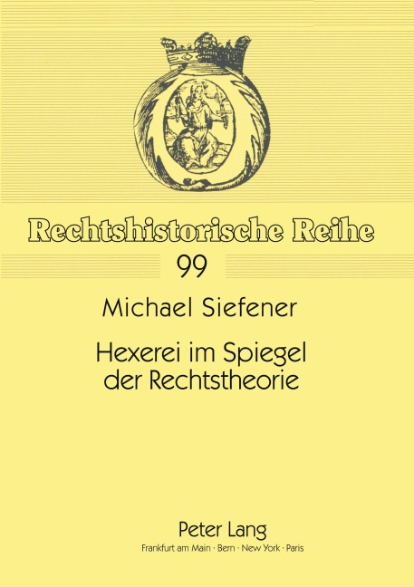 Hexerei im Spiegel der Rechtstheorie - Michael Siefener