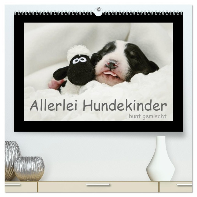 Allerlei Hundekinder (hochwertiger Premium Wandkalender 2026 DIN A2 quer), Kunstdruck in Hochglanz - Kathrin Köntopp