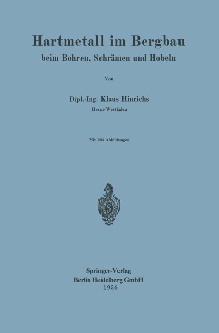 Hartmetall im Bergbau - K. Hinrichs