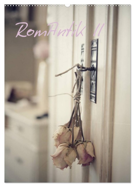 RomAntik (Wandkalender 2026 DIN A2 hoch), CALVENDO Monatskalender - 