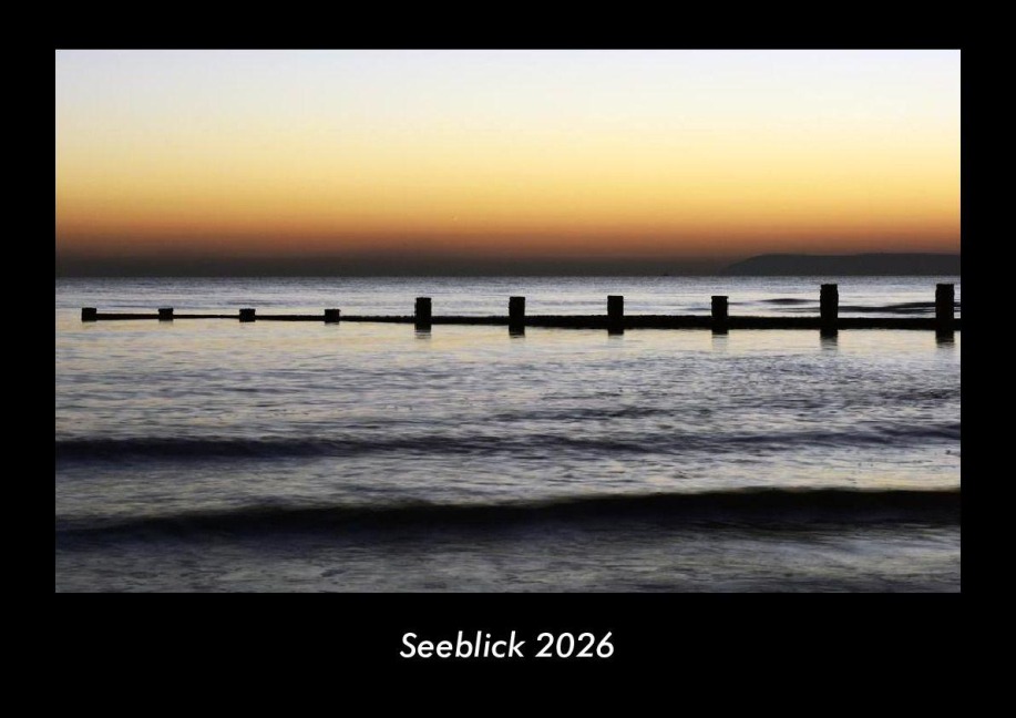 Seeblick 2026 Fotokalender DIN A3 - Tobias Becker