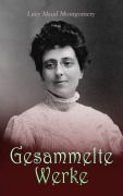 Cover-Bild zum Titel 'Lucy Maud Montgomery - Gesammelte Werke' von 'L. M. Montgomery'