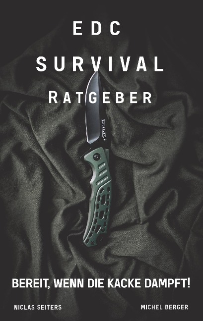 EDC Survival Ratgeber - Niclas Seiters, Michel Berger