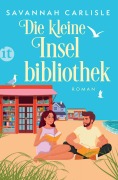 Cover-Bild zum Titel 'Die kleine Inselbibliothek' von 'Savannah Carlisle'
