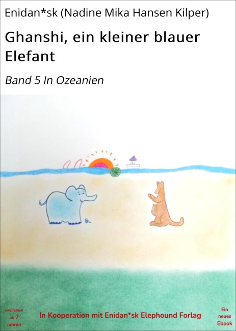 Ghanshi, ein kleiner blauer Elefant - Enidan*sk (Nadine Mika Hansen Kilper)