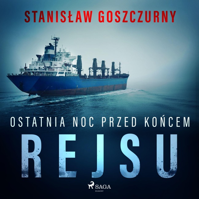 Ostatnia noc przed ko¿cem rejsu - Stanis¿aw Goszczurny