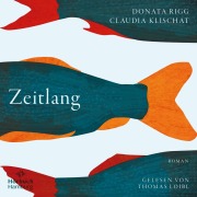 Cover-Bild zum Titel 'Zeitlang' von 'Claudia Klischat, Donata Rigg'