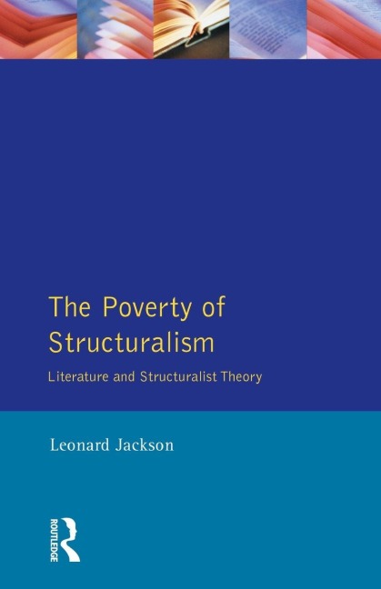 The Poverty of Structuralism - Leonard Jackson