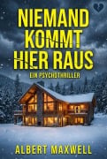 Cover-Bild zum Titel 'Niemand kommt hier raus' von 'Albert Maxwell'