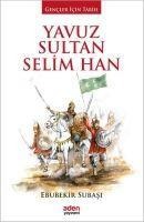 Yavuz Sultan Selim Han Ciltli - Ebubekir Subasi