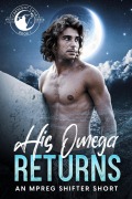 Cover-Bild zum Titel 'His Omega Returns (Crescent Cove, #1)' von 'Dylan Reece'