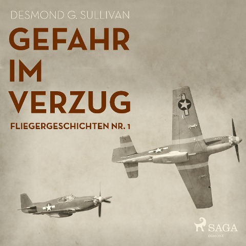 Gefahr im Verzug - Fliegergeschichten, Nr. 1 (Ungekürzt) - Desmond G. Sullivan