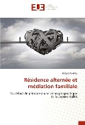 Cover-Bild zum Titel 'Résidence alternée et médiation familiale' von 'Jacques Biolley'