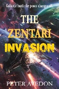 Cover-Bild zum Titel 'The Zentari Invasion' von 'Peter Avedon'
