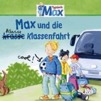 04: Max Und Die KL(R)Asse Klassenfahrt - Max
