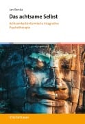 Cover-Bild zum Titel 'Das achtsame Selbst' von 'Jan Benda'