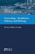 Steinschlag - Rechtlicher Rahmen und Haftung - 