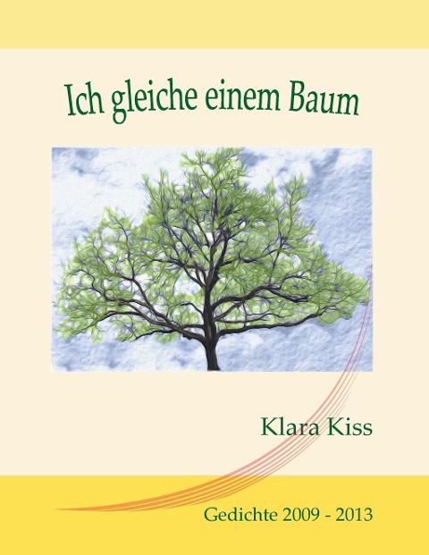 Ich gleiche einem Baum - Klara Kiss