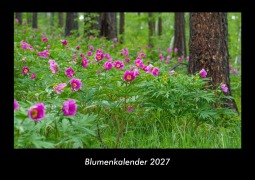Cover-Bild zum Titel 'Blumenkalender 2027 Fotokalender DIN A3' von 'Tobias Becker'