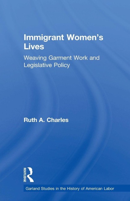 Immigrant Women's Lives - Ruth A. Charles