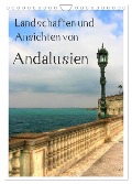 Landschaften und Ansichten von Andalusien (Wandkalender 2025 DIN A4 hoch), CALVENDO Monatskalender - Paul Michalzik