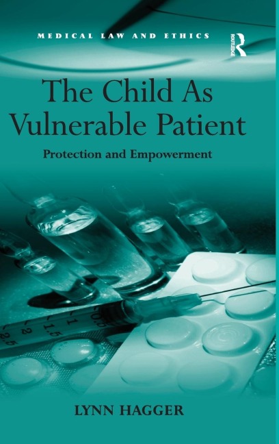 The Child As Vulnerable Patient - Lynn Hagger