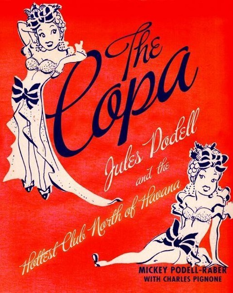 The Copa - Mickey Podell-Raber, Charles Pignone