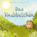 Cover-Bild zum Titel 'Das Knubbelchen' von 'Alina Schäfer, Mortimer M. Müller'