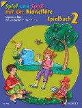 Spiel und Spaß mit der Blockflöte. Spielbuch 2 - Hans-Martin Linde, Konrad Hünteler, Gudrun Heyens, Gerhard Engel
