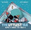 The Littlest Yak: Home Is Where the Herd Is - Lu Fraser