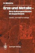 Cover-Bild zum Titel 'Erze und Metalle - ihre Kulturgeschichte im Experiment' von 'Hasso Moesta'