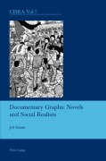 Cover-Bild zum Titel 'Documentary Graphic Novels and Social Realism' von 'Jeff Adams'