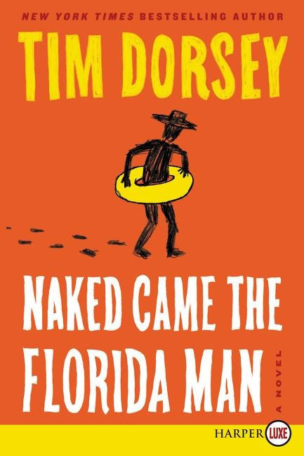 Naked Came the Florida Man - Tim Dorsey
