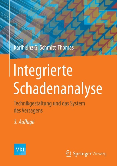 Integrierte Schadenanalyse - Karlheinz G. Schmitt-Thomas