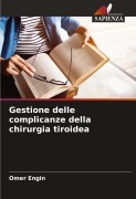 Cover-Bild zum Titel 'Gestione delle complicanze della chirurgia tiroidea' von 'Omer Engin'