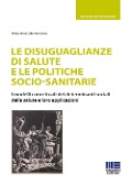 Le disuguaglianze di salute e le politiche socio-sanitarie - Pietro Renzi, Alberto Franci
