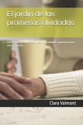 Cover-Bild zum Titel 'El jardín de las promesas olvidadas' von 'Clara Valmont'