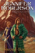 Cover-Bild zum Titel 'Sword-Bound' von 'Jennifer Roberson'