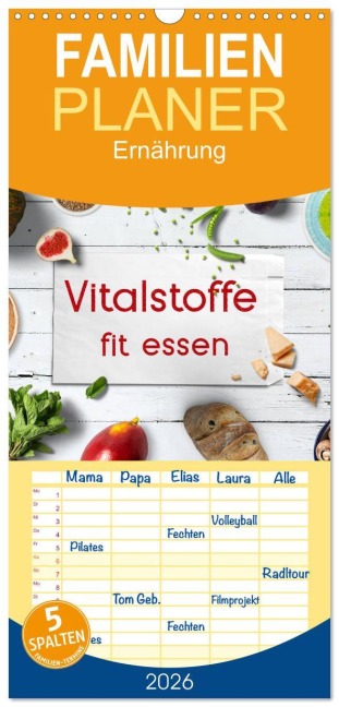 Familienplaner 2026 - Vitalstoffe - fit essen mit 5 Spalten (Wandkalender, 21 x 45 cm) CALVENDO - Kathleen Bergmann