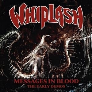 Messages In Blood - Whiplash