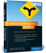 Business Rule Management mit ABAP - Thomas Albrecht, Matthias Kucharska, Christian Lechner, Daniel Ridder, Wolfgang Schaper
