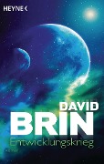 Cover-Bild zum Titel 'Entwicklungskrieg' von 'David Brin'