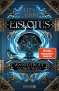 Eislotus. Wasser findet seinen Weg - Liza Grimm