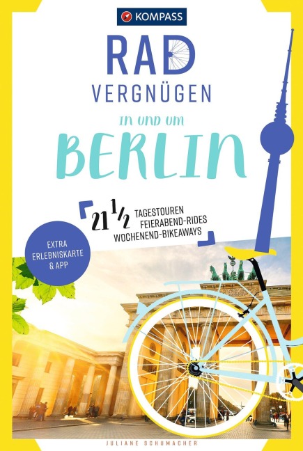 KOMPASS Radvergnügen in und um Berlin - Juliane Schumacher