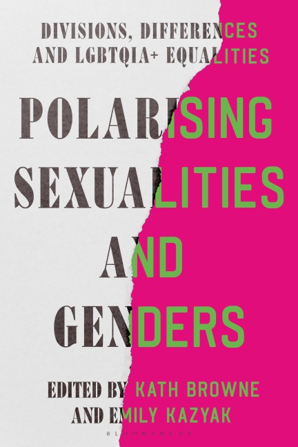 Polarising Sexualities and Genders - 