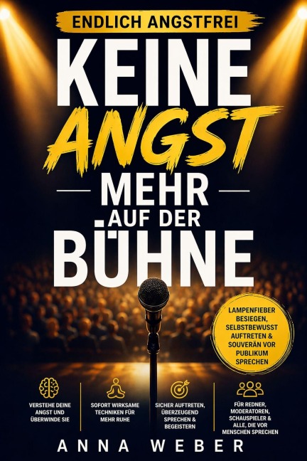 Keine Angst mehr auf der Bühne - Anna Weber