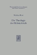 Cover-Bild zum Titel 'Die Theologie des Hebräerbriefs' von 'Mathias Rissi'