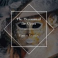 Cover-Bild zum Titel 'The Phantom of the Opera' von 'Gaston Leroux'